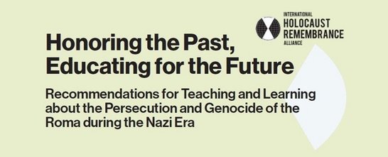 IHRA Recommendations for Teaching and Learning about the Persecution and Genocide of the Roma